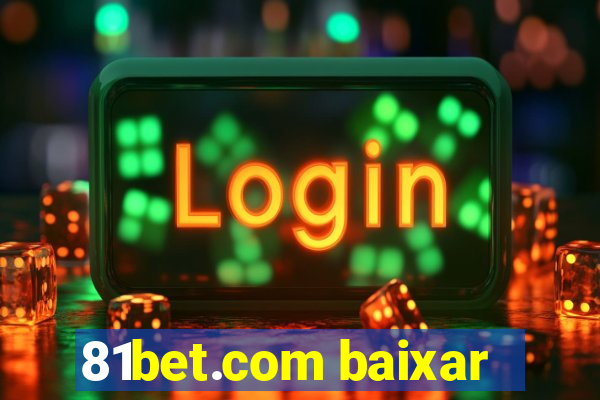81bet.com baixar