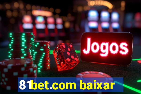 81bet.com baixar
