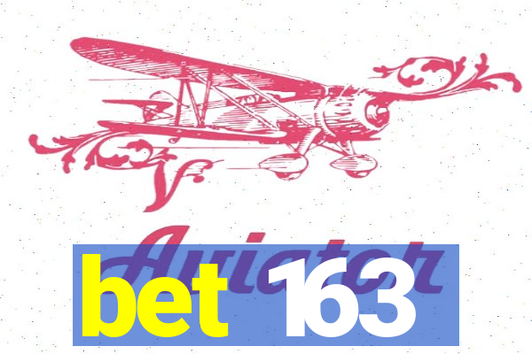 bet 163