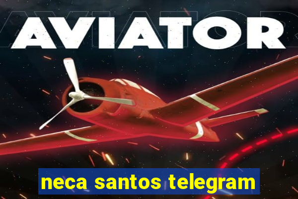 neca santos telegram