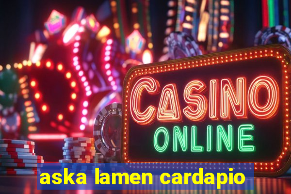 aska lamen cardapio