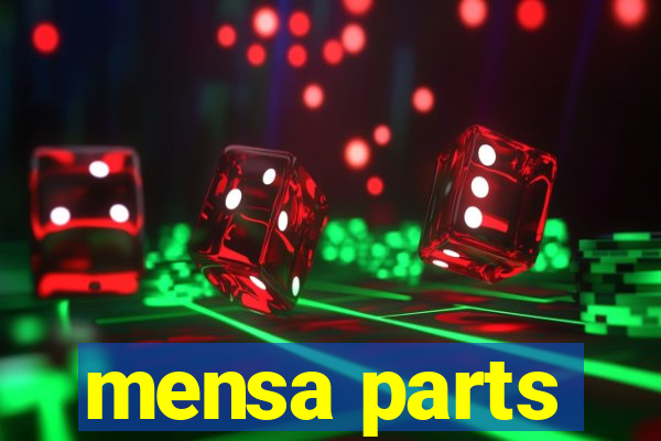 mensa parts