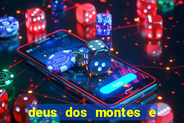 deus dos montes e dos vales
