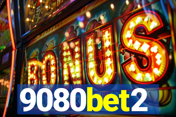 9080bet2