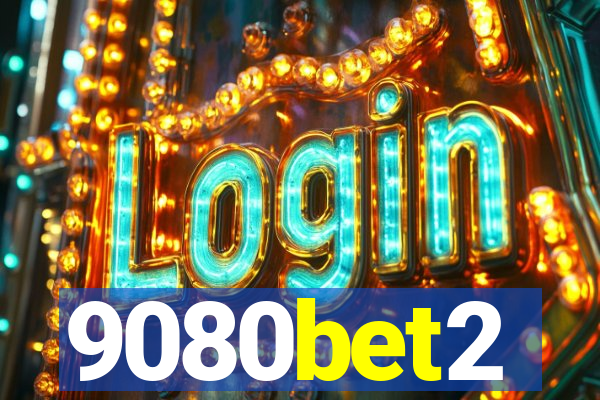 9080bet2