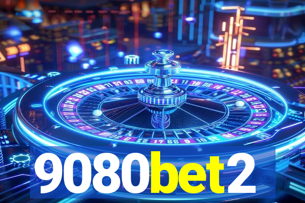 9080bet2