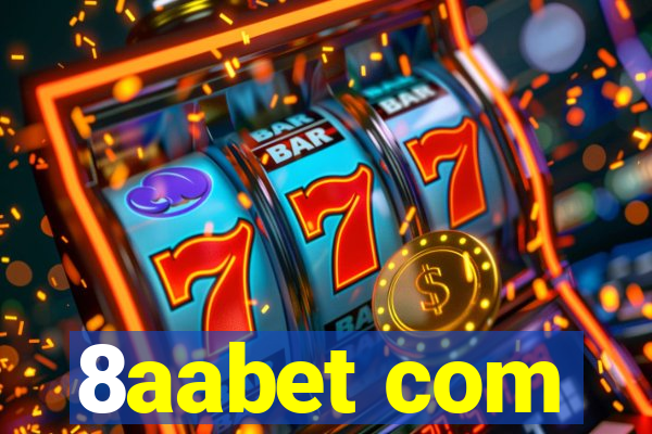 8aabet com