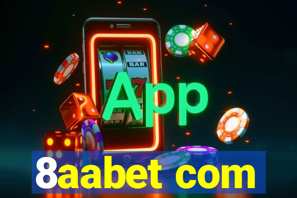 8aabet com