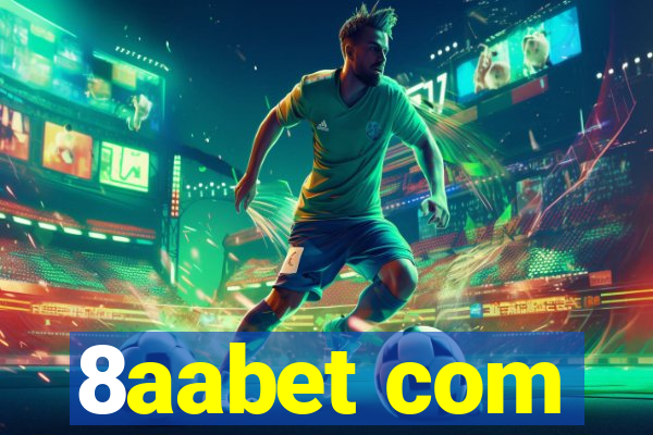 8aabet com