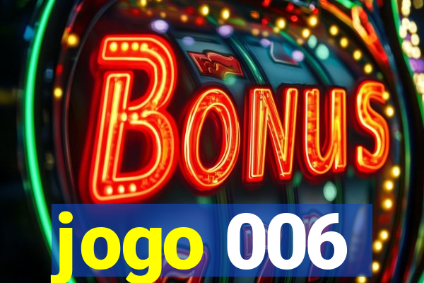 jogo 006