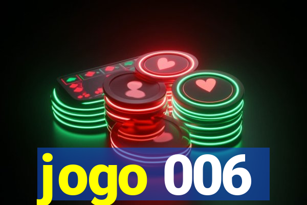 jogo 006