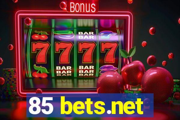 85 bets.net