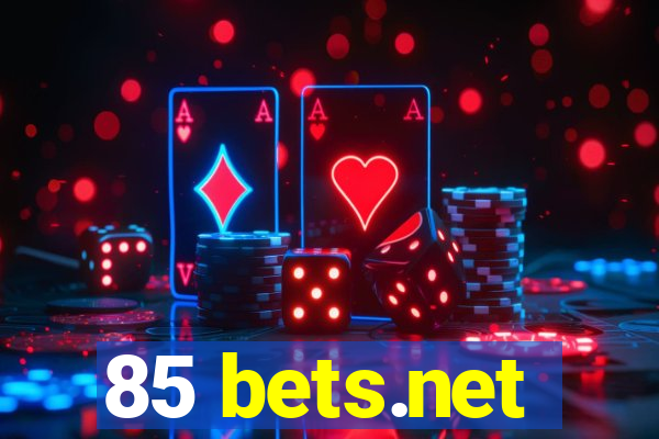 85 bets.net