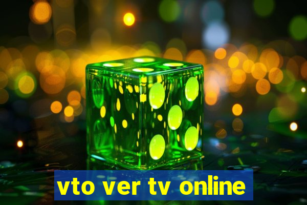 vto ver tv online