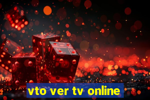 vto ver tv online