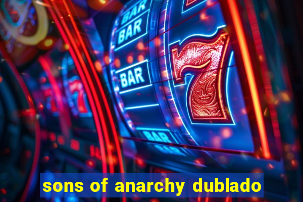 sons of anarchy dublado