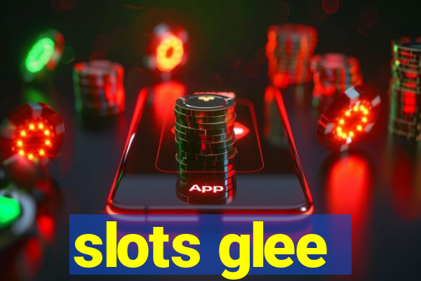 slots glee