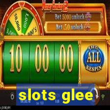 slots glee