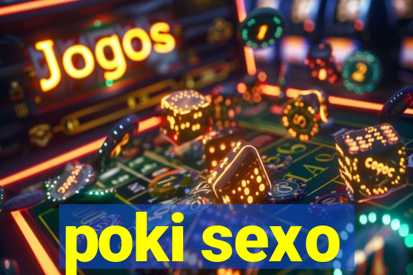 poki sexo