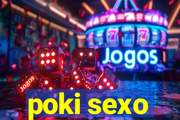 poki sexo