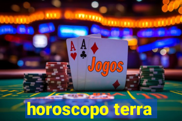 horoscopo terra