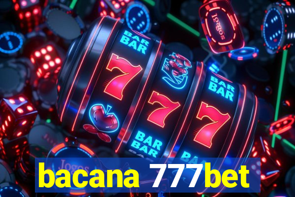 bacana 777bet