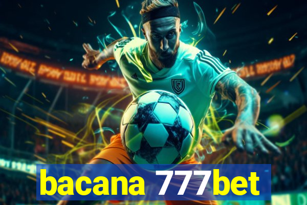 bacana 777bet