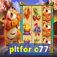 pltfor c77