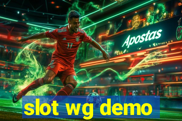 slot wg demo