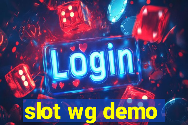 slot wg demo