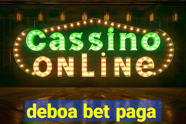 deboa bet paga