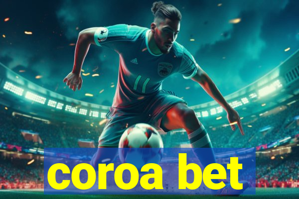 coroa bet