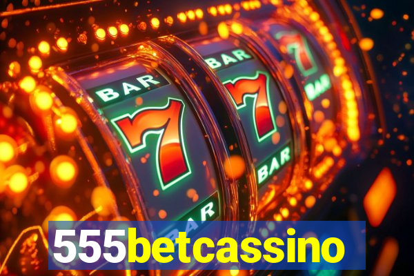 555betcassino