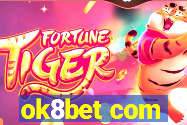 ok8bet com