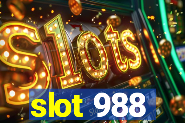 slot 988