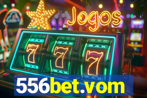556bet.vom