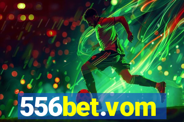 556bet.vom
