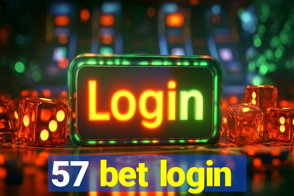 57 bet login