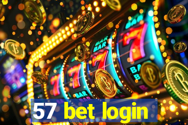 57 bet login