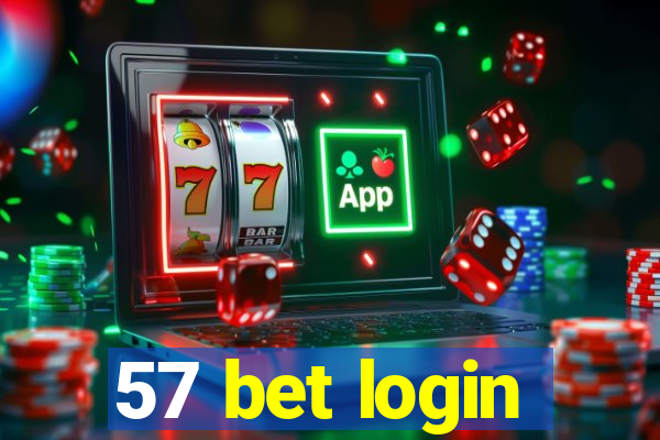 57 bet login