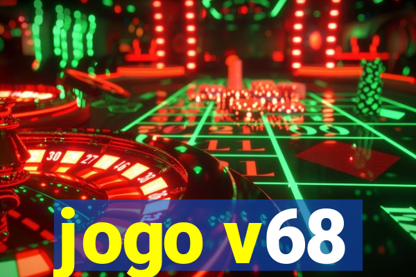 jogo v68