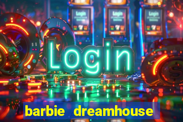 barbie dreamhouse adventures jogo tudo desbloqueado