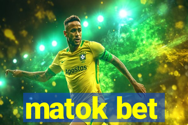 matok bet