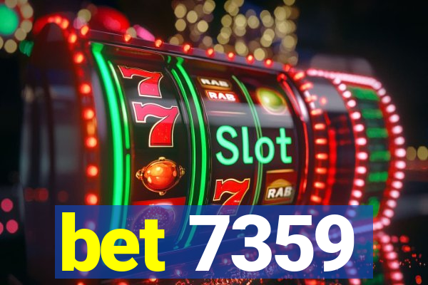 bet 7359