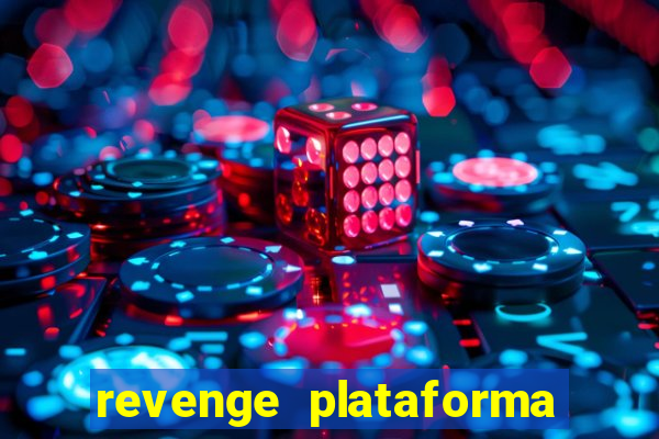 revenge plataforma de jogos