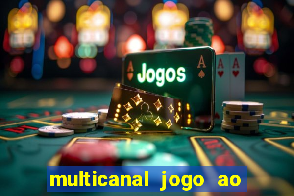 multicanal jogo ao vivo grêmio
