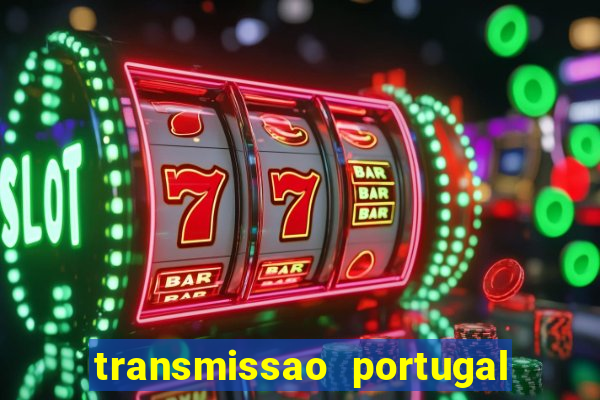 transmissao portugal x franca