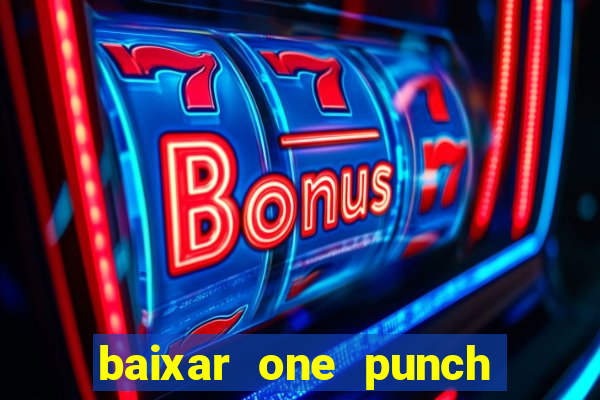 baixar one punch man 3 temporada dublado pelo google drive