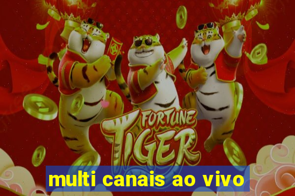 multi canais ao vivo