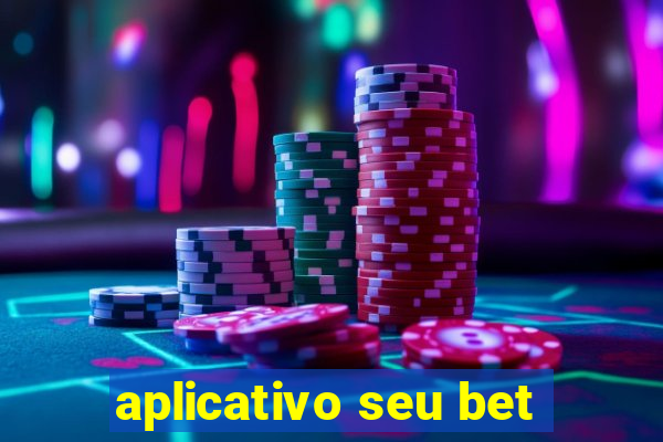 aplicativo seu bet